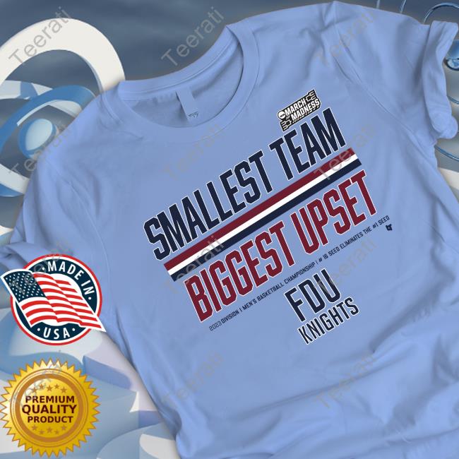 Breakingt Merch Smallest Team Biggest Upset Fdu Knights Official Shirt
